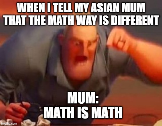 Math is math mr incredible Blank Template - Imgflip