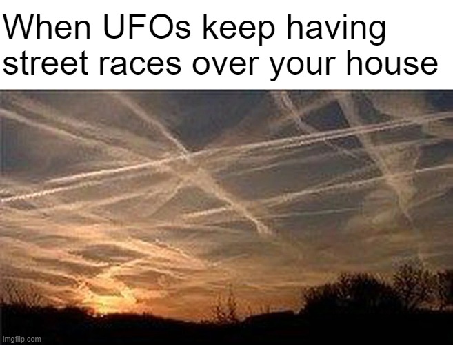 ET, go home! | When UFOs keep having street races over your house | made w/ Imgflip meme maker