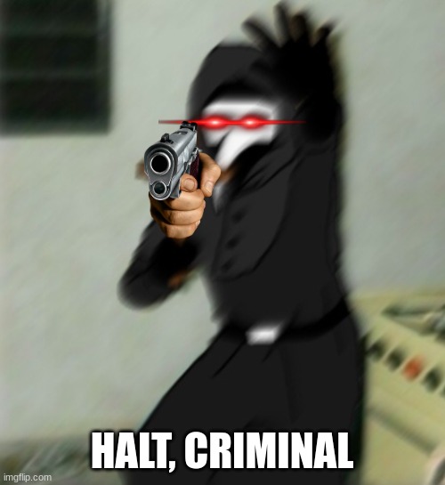 i found this | HALT, CRIMINAL | image tagged in edit | made w/ Imgflip meme maker