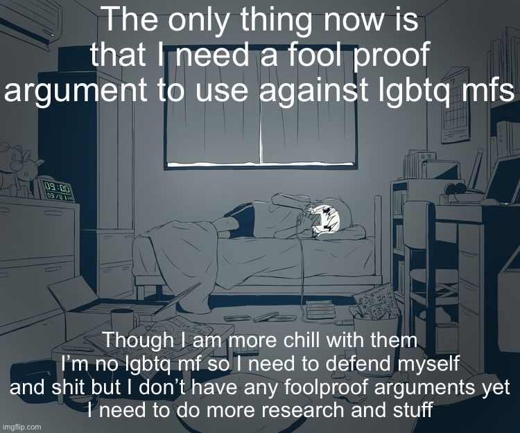 Avogado6 depression | The only thing now is that I need a fool proof argument to use against lgbtq mfs; Though I am more chill with them I’m no lgbtq mf so I need to defend myself and shit but I don’t have any foolproof arguments yet
I need to do more research and stuff | image tagged in avogado6 depression | made w/ Imgflip meme maker