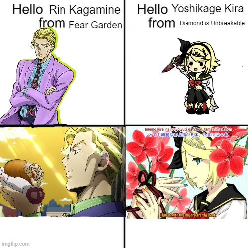 Hello, Rin Kagamine from Fear Garden | Yoshikage Kira; Rin Kagamine; Fear Garden; Diamond is Unbreakable | image tagged in hello person from,anime,jojo's bizarre adventure,jjba,vocaloid | made w/ Imgflip meme maker