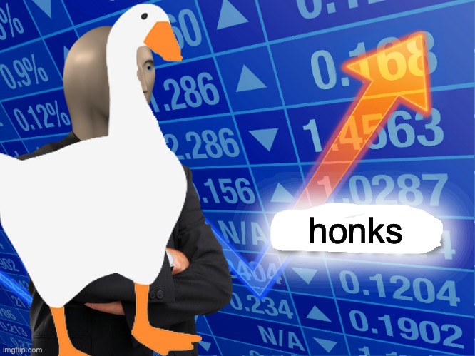 geese | honks | image tagged in empty stonks | made w/ Imgflip meme maker