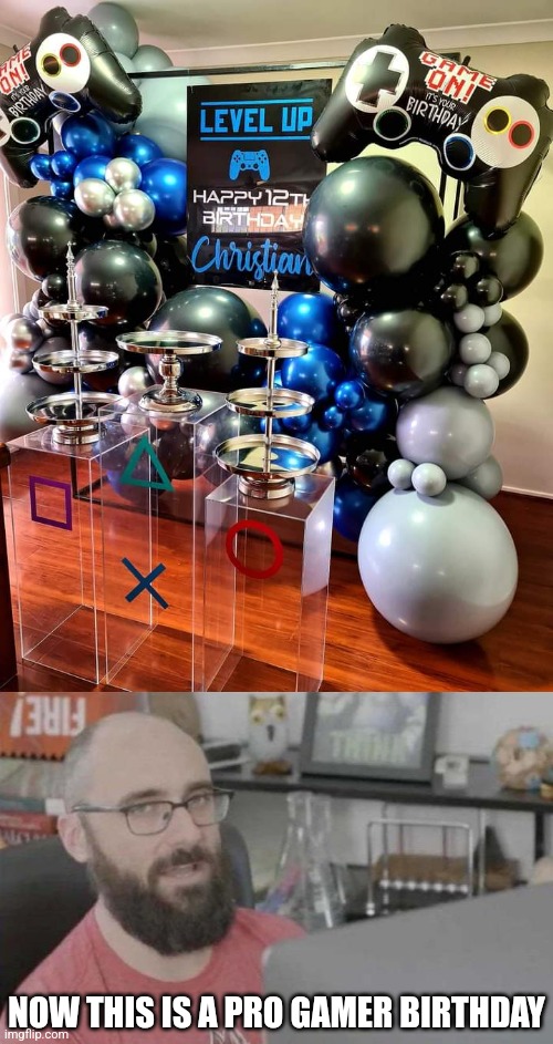A GAME PRO BIRTHDAY | NOW THIS IS A PRO GAMER BIRTHDAY | image tagged in pro gamer move,playstation,ps4,birthday | made w/ Imgflip meme maker