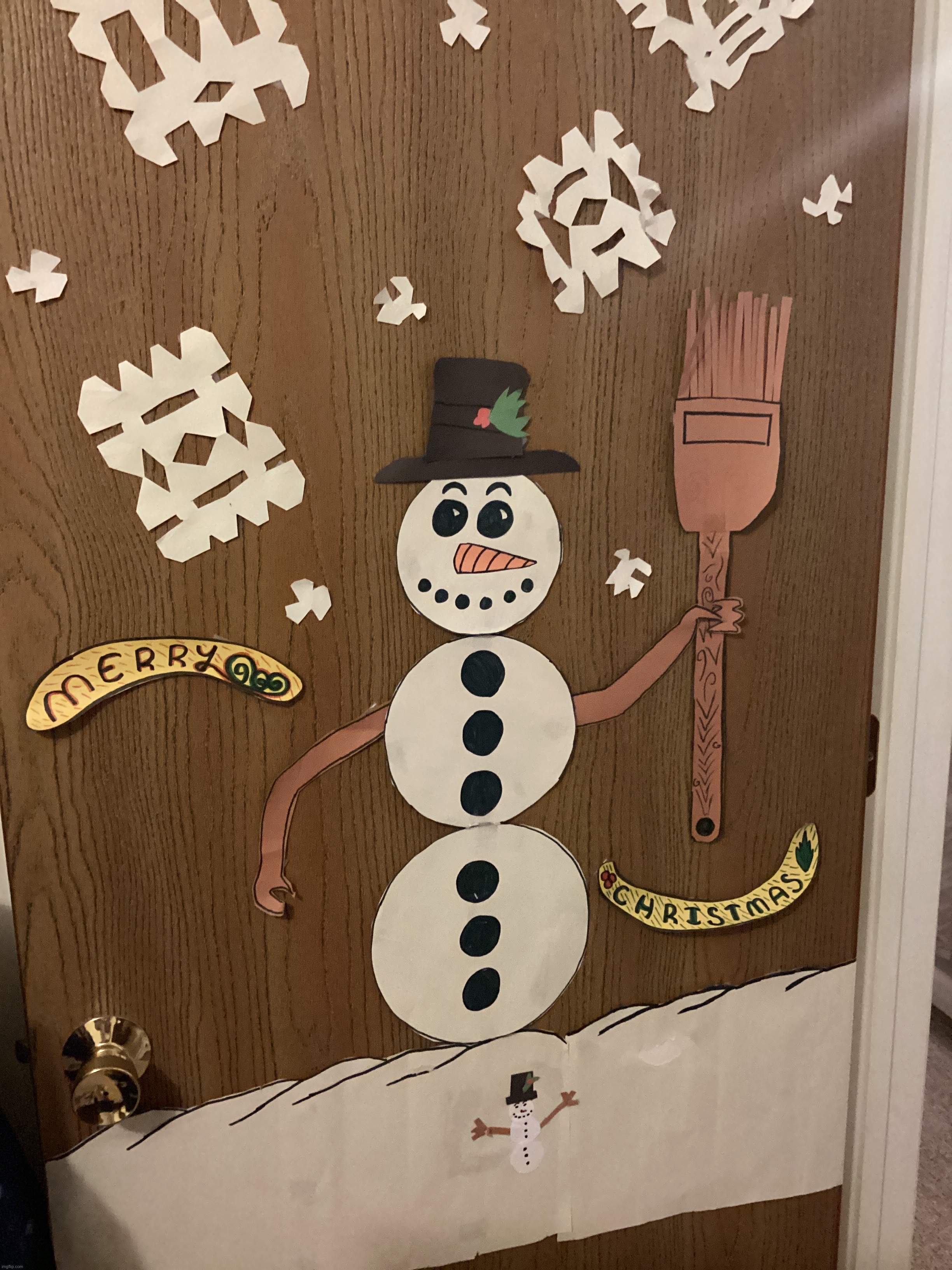 W Christmas decoration I have on my door? Keep in mind I made this years and years ago and I put it up every year | made w/ Imgflip meme maker