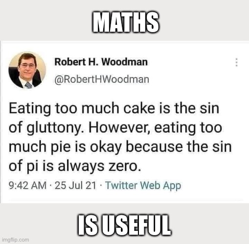 MATHS; IS USEFUL | made w/ Imgflip meme maker