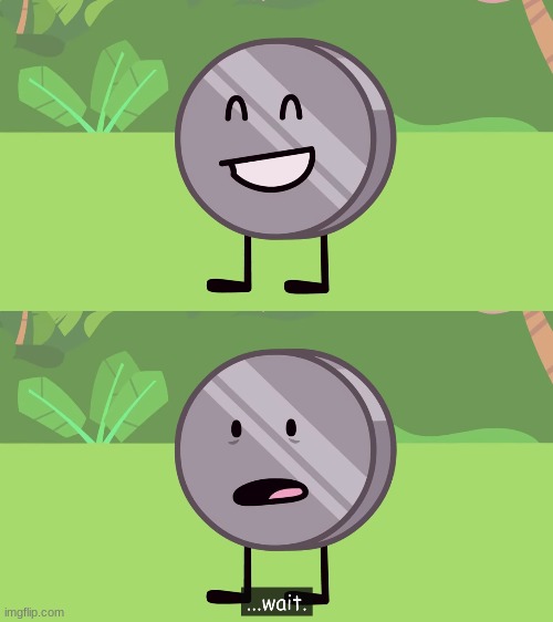 wait... | image tagged in wait | made w/ Imgflip meme maker
