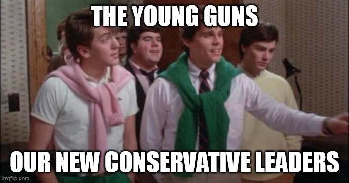 THE YOUNG GUNS; OUR NEW CONSERVATIVE LEADERS | made w/ Imgflip meme maker