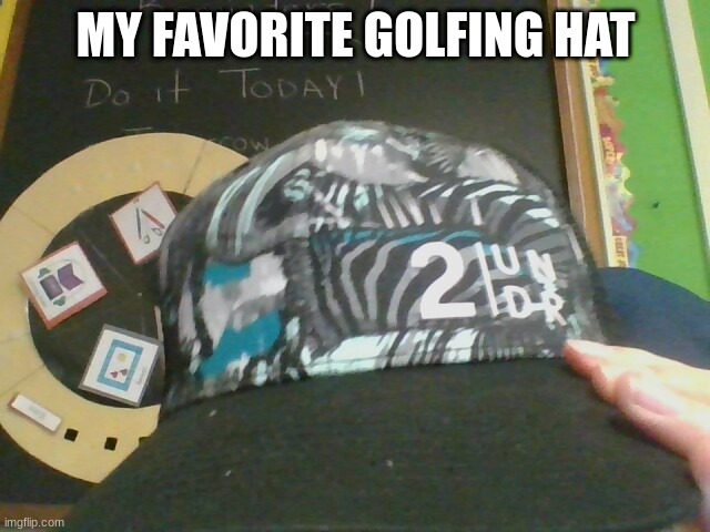 Yeah I like to golf | MY FAVORITE GOLFING HAT | made w/ Imgflip meme maker