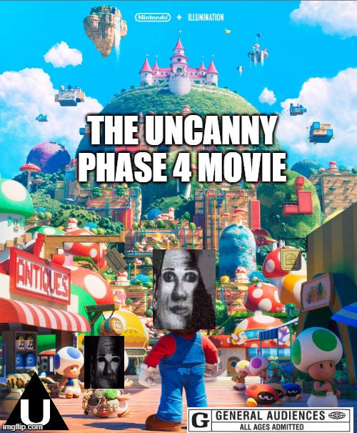 mario movie poster | THE UNCANNY PHASE 4 MOVIE | image tagged in mario movie poster | made w/ Imgflip meme maker
