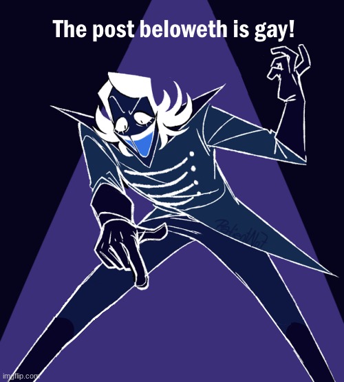L | image tagged in the post beloweth is gay | made w/ Imgflip meme maker