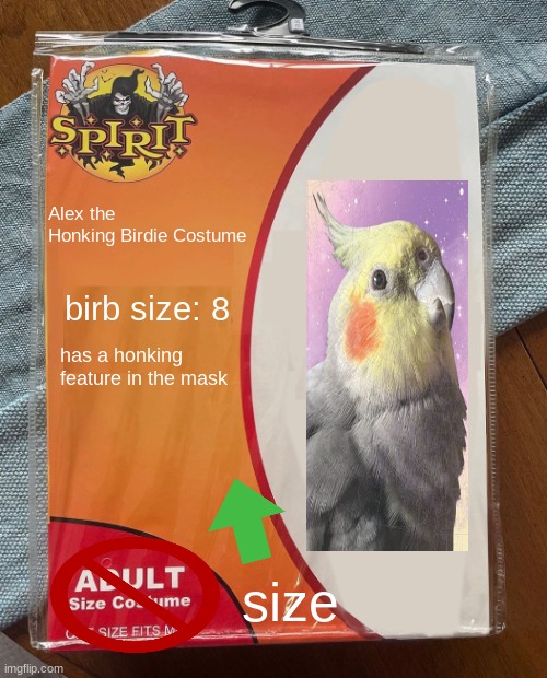 Salute to alex the honking birdie |  Alex the Honking Birdie Costume; birb size: 8; has a honking feature in the mask; size | image tagged in spirit halloween | made w/ Imgflip meme maker