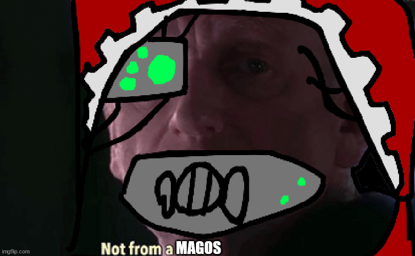 MAGOS | image tagged in warhammer40k,star wars,adeptus mechanicus | made w/ Imgflip meme maker