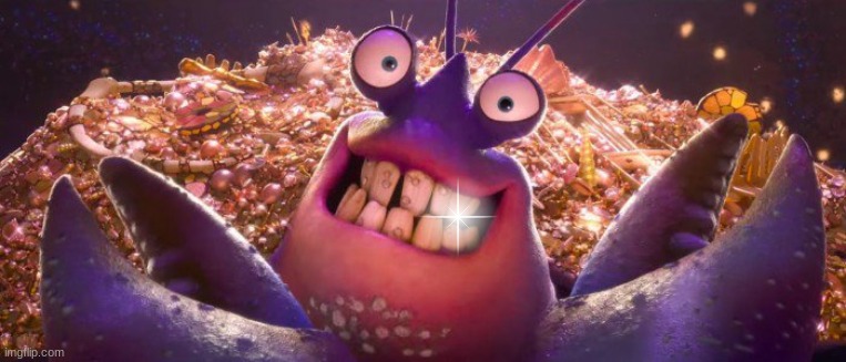 tamatoa shiny | image tagged in tamatoa shiny | made w/ Imgflip meme maker
