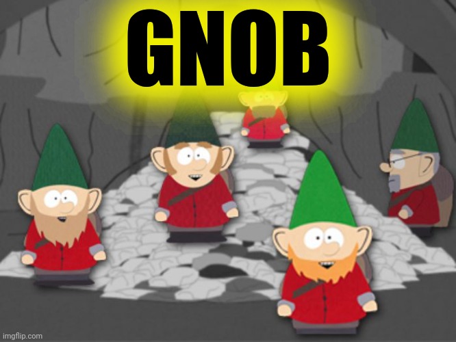 south park underwear gnomes profit | GNOB | image tagged in south park underwear gnomes profit | made w/ Imgflip meme maker