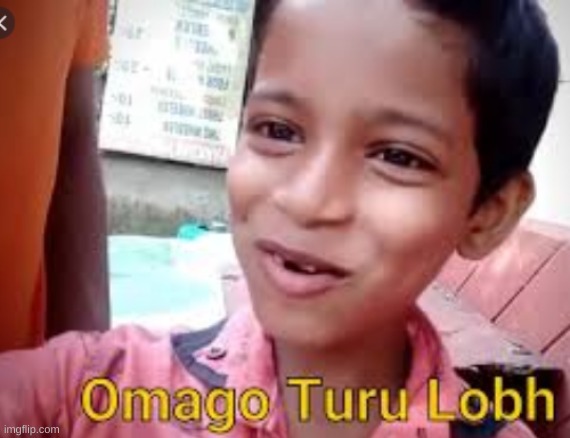 oo ma goo turu lob | image tagged in oo ma goo turu lob | made w/ Imgflip meme maker