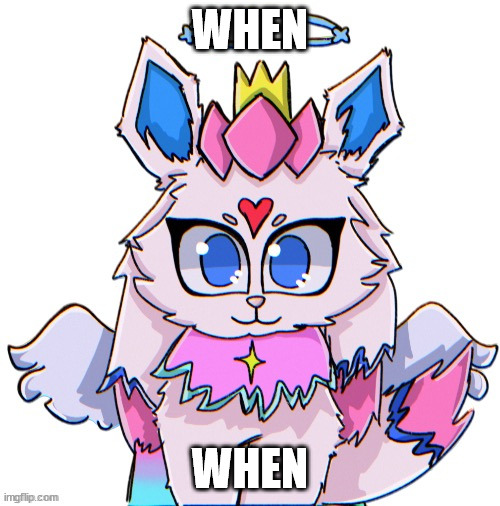 royal sylceon drawn by bluehonubluehonubluehonubluehonu | WHEN; WHEN | image tagged in royal sylceon drawn by bluehonubluehonubluehonubluehonu | made w/ Imgflip meme maker