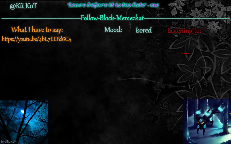 ... | bored; .... https://youtu.be/4bL7EEPd6C4 | made w/ Imgflip meme maker