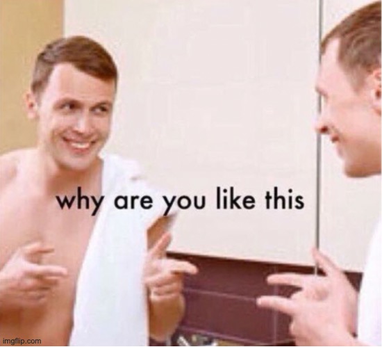 i think im the crackhead friend | made w/ Imgflip meme maker