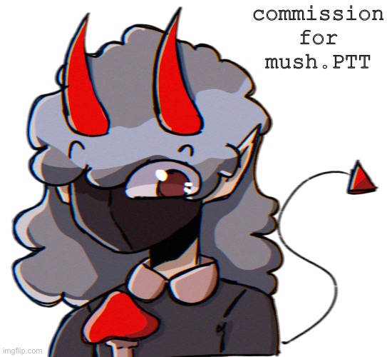 commission for mush.PTT | made w/ Imgflip meme maker