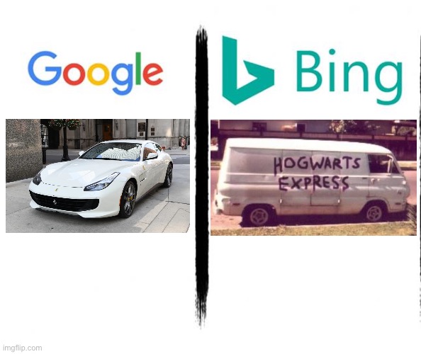 Excuse me | image tagged in google v bing,white van,ummm,barney will eat all of your delectable biscuits,mustard,bing | made w/ Imgflip meme maker