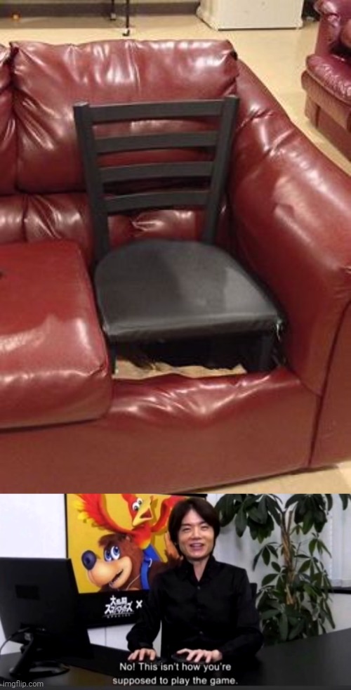 Chair on couch | image tagged in no this isn t how your supposed to play the game,you had one job,chair,couch,chairs,memes | made w/ Imgflip meme maker
