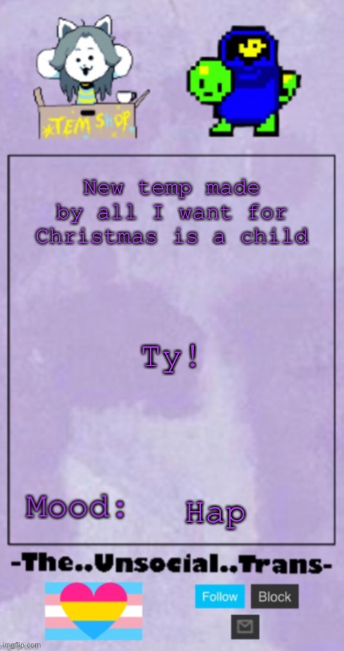 E | New temp made by all I want for Christmas is a child; Ty! Hap | image tagged in oh wow are you actually reading these tags | made w/ Imgflip meme maker