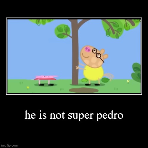 ooooooooooooooooooooooooooooooooooooooooooooooooooooof | image tagged in funny,demotivationals,peppa pig | made w/ Imgflip demotivational maker