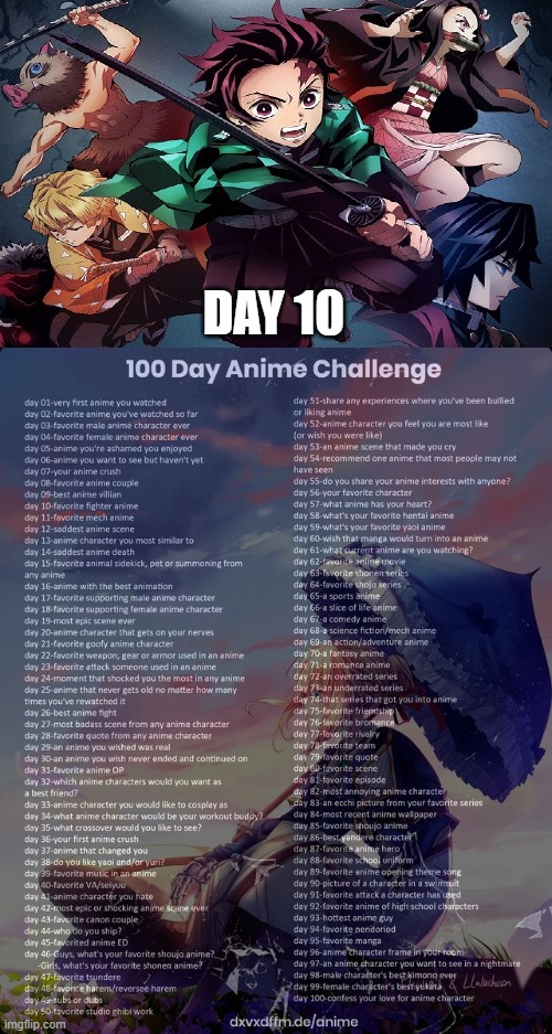 day 10 | DAY 10 | image tagged in 100 day anime challenge,demon slayer,anime | made w/ Imgflip meme maker