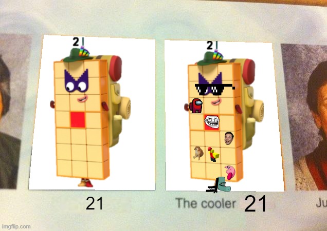 21 the cooler 21 | 21; 21 | image tagged in daniel the cooler daniel blank,numberblocks,memes,funny,funny memes,the cooler daniel | made w/ Imgflip meme maker