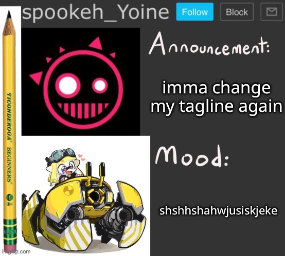 spookeh_Yoine’s Crab Tank announcement | imma change my tagline again; shshhshahwjusiskjeke | made w/ Imgflip meme maker