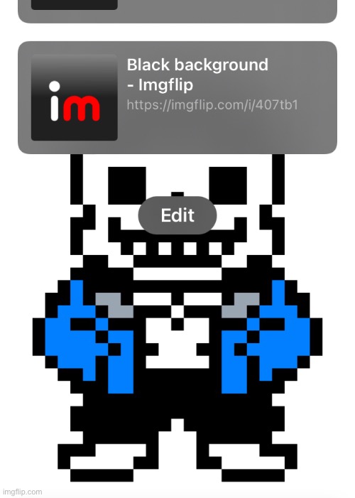 Sans blinded me :((((((((((((((((((((( | made w/ Imgflip meme maker