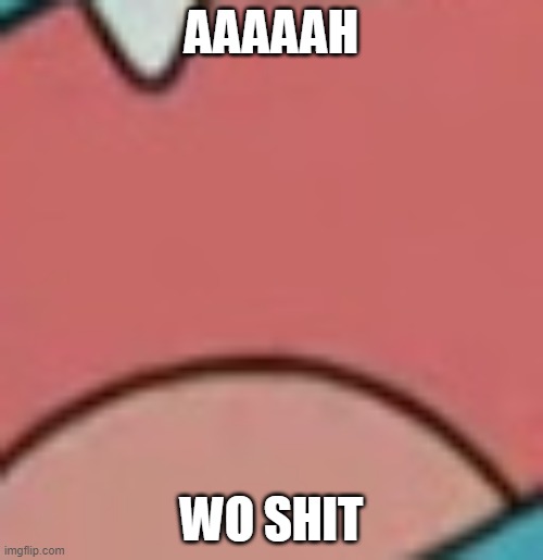Gumball's only uvula | AAAAAH; WO SHIT | image tagged in tongue,teeth | made w/ Imgflip meme maker