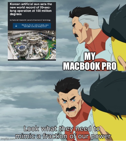 Will my Macbook Beat this Record? | MY MACBOOK PRO | image tagged in look what they need to mimic a fraction of our power,memes,mac,technology,hot,funny | made w/ Imgflip meme maker