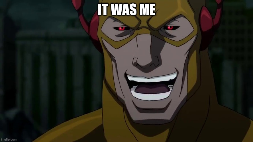 It was me, Barry | IT WAS ME | image tagged in it was me barry | made w/ Imgflip meme maker