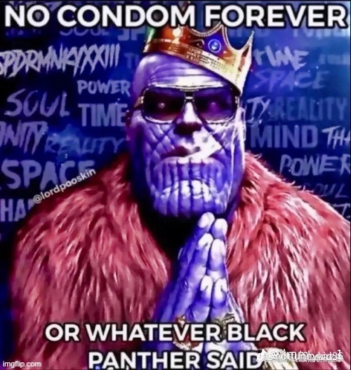 no condom forever | made w/ Imgflip meme maker