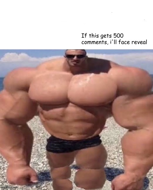 Not very chad of me, but I know it won't get 500 lol | If this gets 500 comments, i'll face reveal | image tagged in mistakes make you stronger | made w/ Imgflip meme maker