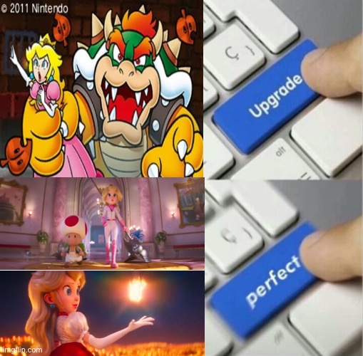 Damsel In Distress No More! | image tagged in upgrade perfect,princess peach,super mario bros | made w/ Imgflip meme maker