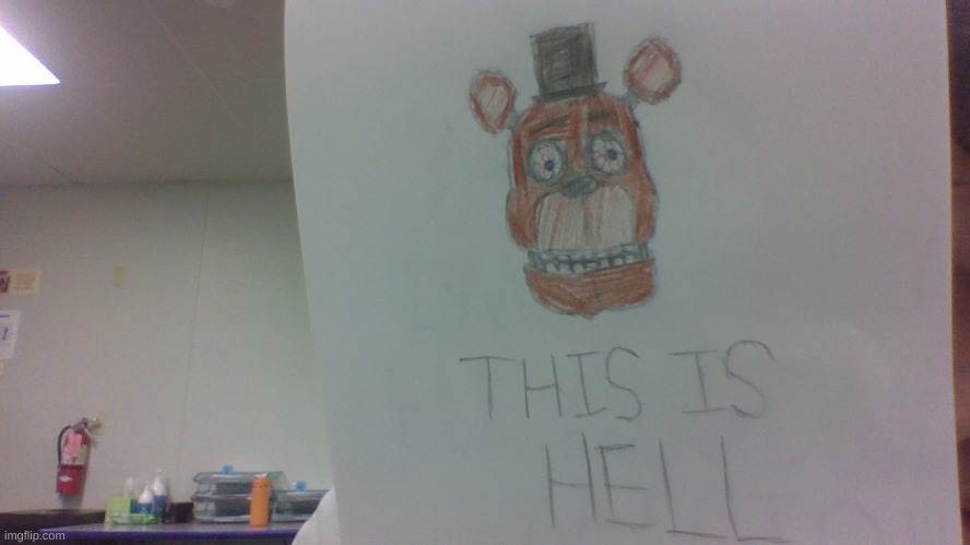 Me After The Walk a thon in school | image tagged in fnaf,school,drawing | made w/ Imgflip meme maker
