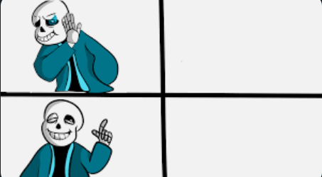 Sans Dares to.. Blank Meme Template