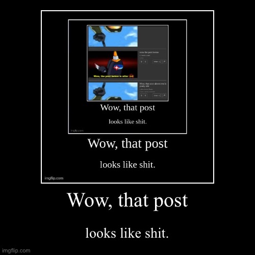 image tagged in funny,demotivationals | made w/ Imgflip demotivational maker