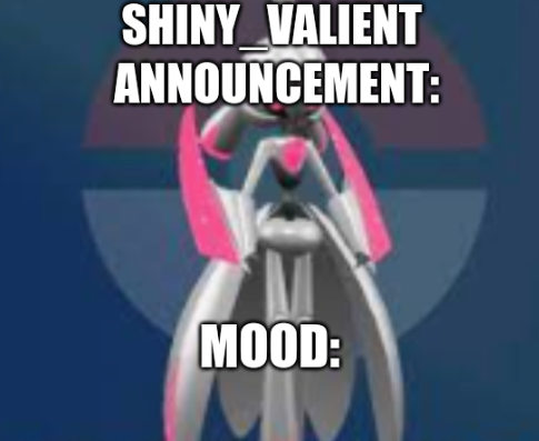 shiny_valiant announcement Blank Template - Imgflip