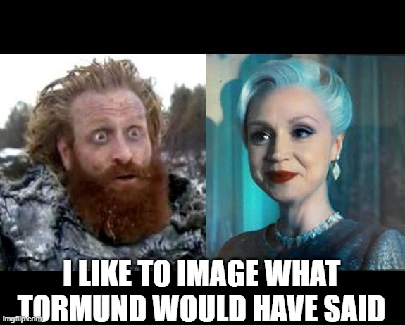 Tormund meets Principal Weems | I LIKE TO IMAGE WHAT TORMUND WOULD HAVE SAID | image tagged in wednesday addams,game of thrones,strong women,sexy women,women,wednesday | made w/ Imgflip meme maker