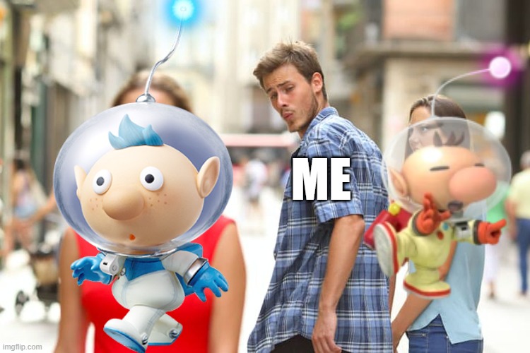 i use alph, not olimar | ME | image tagged in memes,distracted boyfriend,alph,funny,pikmin | made w/ Imgflip meme maker