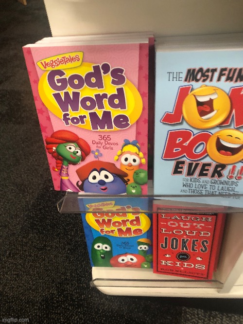 veggietales books in the wild . | made w/ Imgflip meme maker