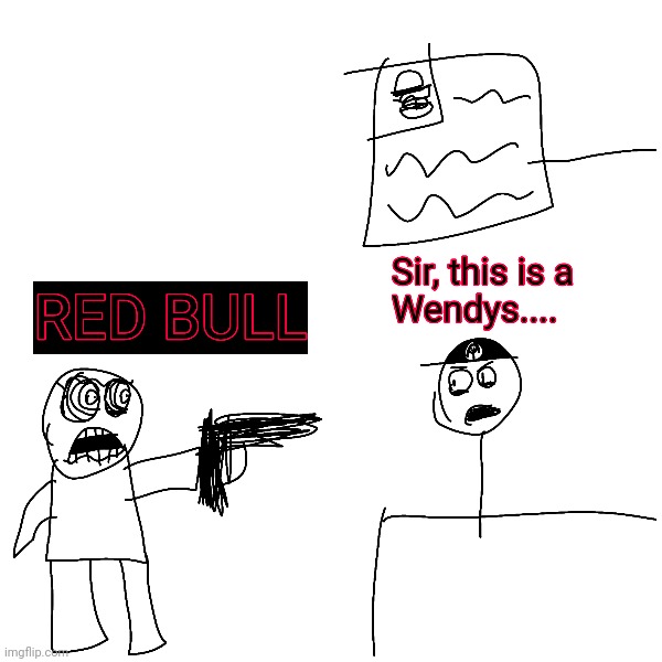 Joke Post 1 | image tagged in joke,red bull,sir this is a wendys | made w/ Imgflip meme maker