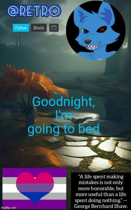 RetroTheFloof Announcement Template (improved) | Goodnight, I'm going to bed | image tagged in retrothefloof announcement template improved | made w/ Imgflip meme maker