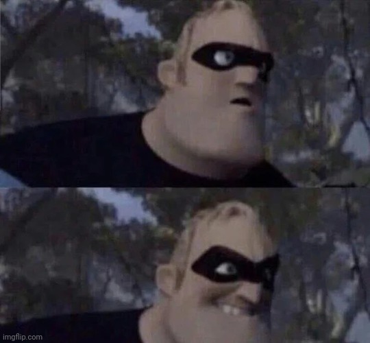 Mr Incredible frowning then smiling | image tagged in mr incredible frowning then smiling | made w/ Imgflip meme maker