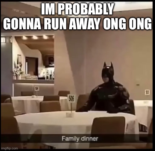 Have mercy im sharing problems with random people on the internet | IM PROBABLY GONNA RUN AWAY ONG ONG | made w/ Imgflip meme maker