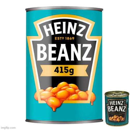 Heinze beans | image tagged in heinze beans | made w/ Imgflip meme maker