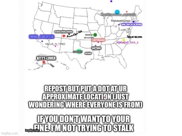 Repost to IMMA_SNEEEEEK | image tagged in map | made w/ Imgflip meme maker